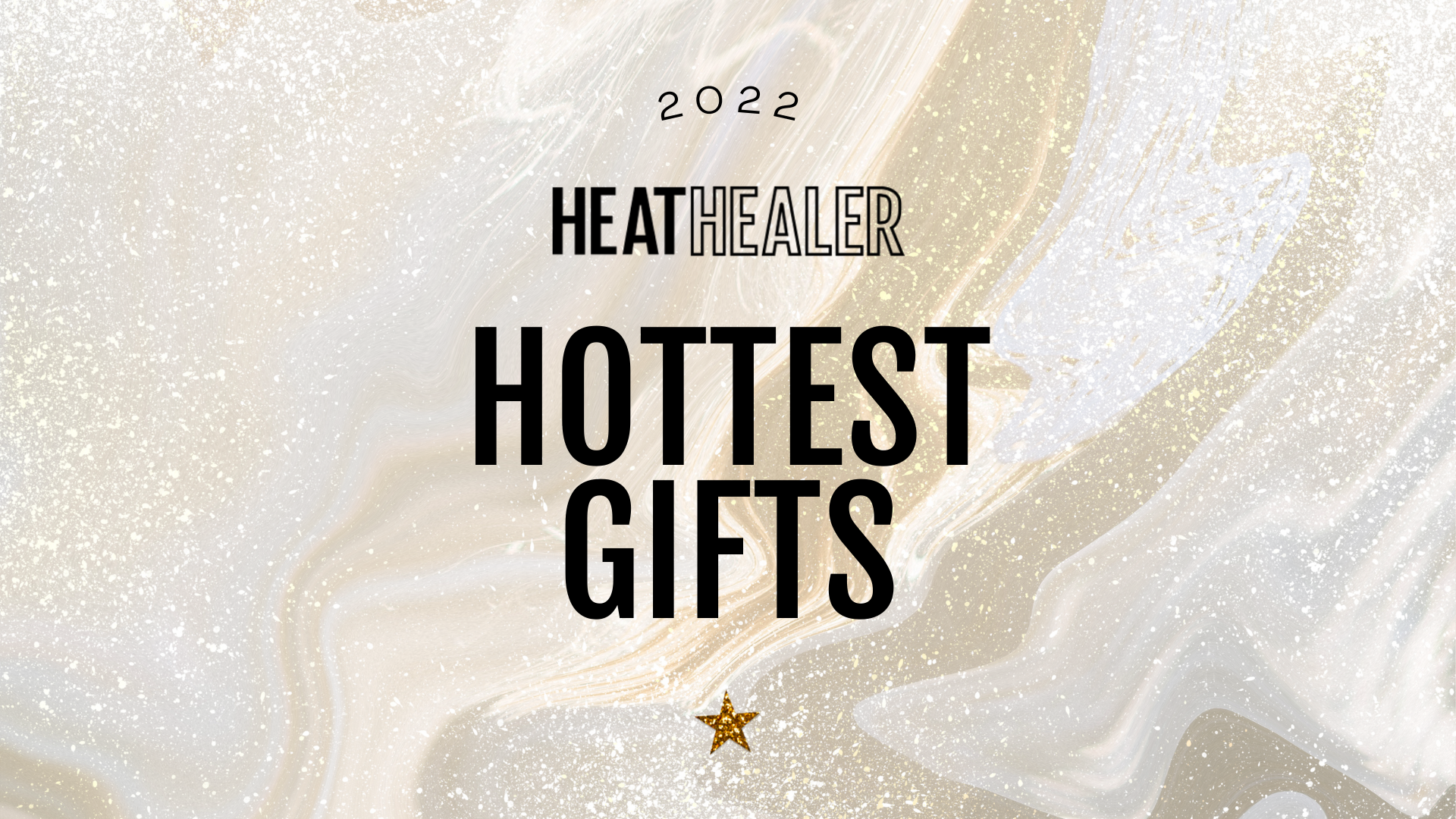 Heat Healers Hottest Gifts